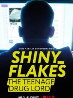 Shiny_Flakes: Trùm ma túy tuổi teen