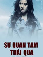 Sự Quan Tâm Thái Quá