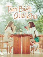 Tạm Biệt Quá Khứ