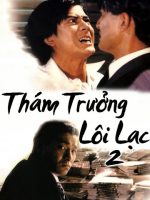 Thám Trưởng Lôi Lạc 2
