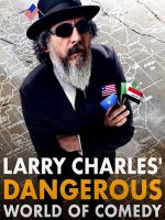 Thế giới hài nguy hiểm của Larry Charles