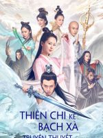 Thiên Chi Kê Bạch Xà Truyền Thuyết
