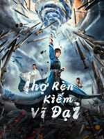 Thợ Rèn Kiếm Vĩ Đại