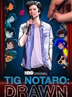 Tig Notaro: Hoạt Họa