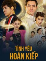 Tình Yêu Hoán Kiếp