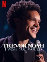 Trevor Noah: Giá như bạn…