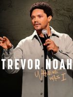Trevor Noah: Tôi đã ở đâu