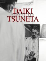 Tsuneta Daiki: Tokyo Chaotic