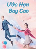 Ước Hẹn Bay Cao