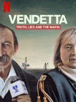 Vendetta: Sự thật, lừa dối và mafia