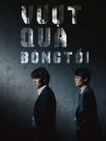 Vượt Qua Bóng Tối