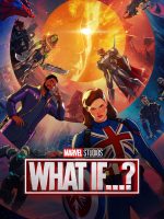 What If…? (Phần 1)