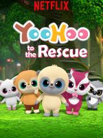 Yoohoo và biệt đội giải cứu (Phần 1)