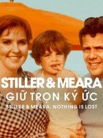 Stiller & Meara: Giữ Trọn Ký Ức