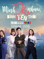 Mình Yêu Nhau, Bình Yên Thôi